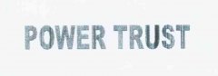 “POWER TRUST”商标撤销复审案