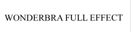 “WONDERBRA FULL EFFECT”无效宣告
